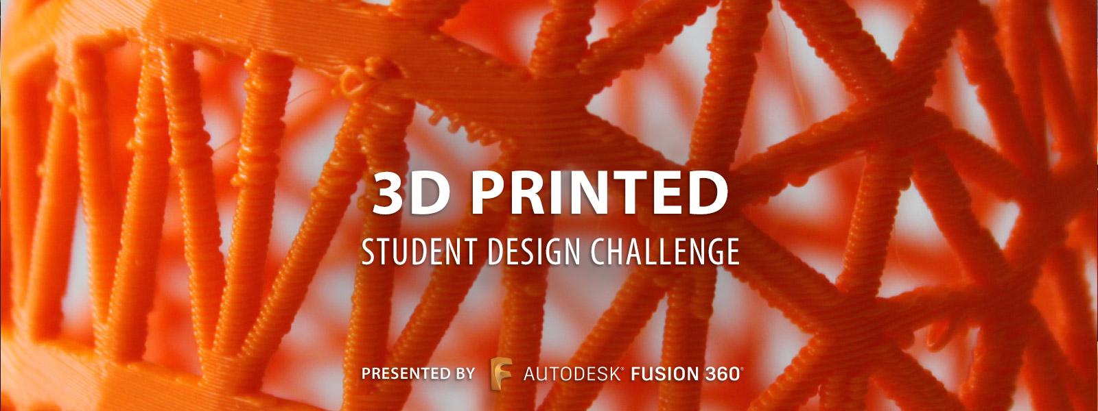 3D Printed Student Design Challenge